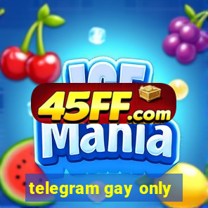 telegram gay only